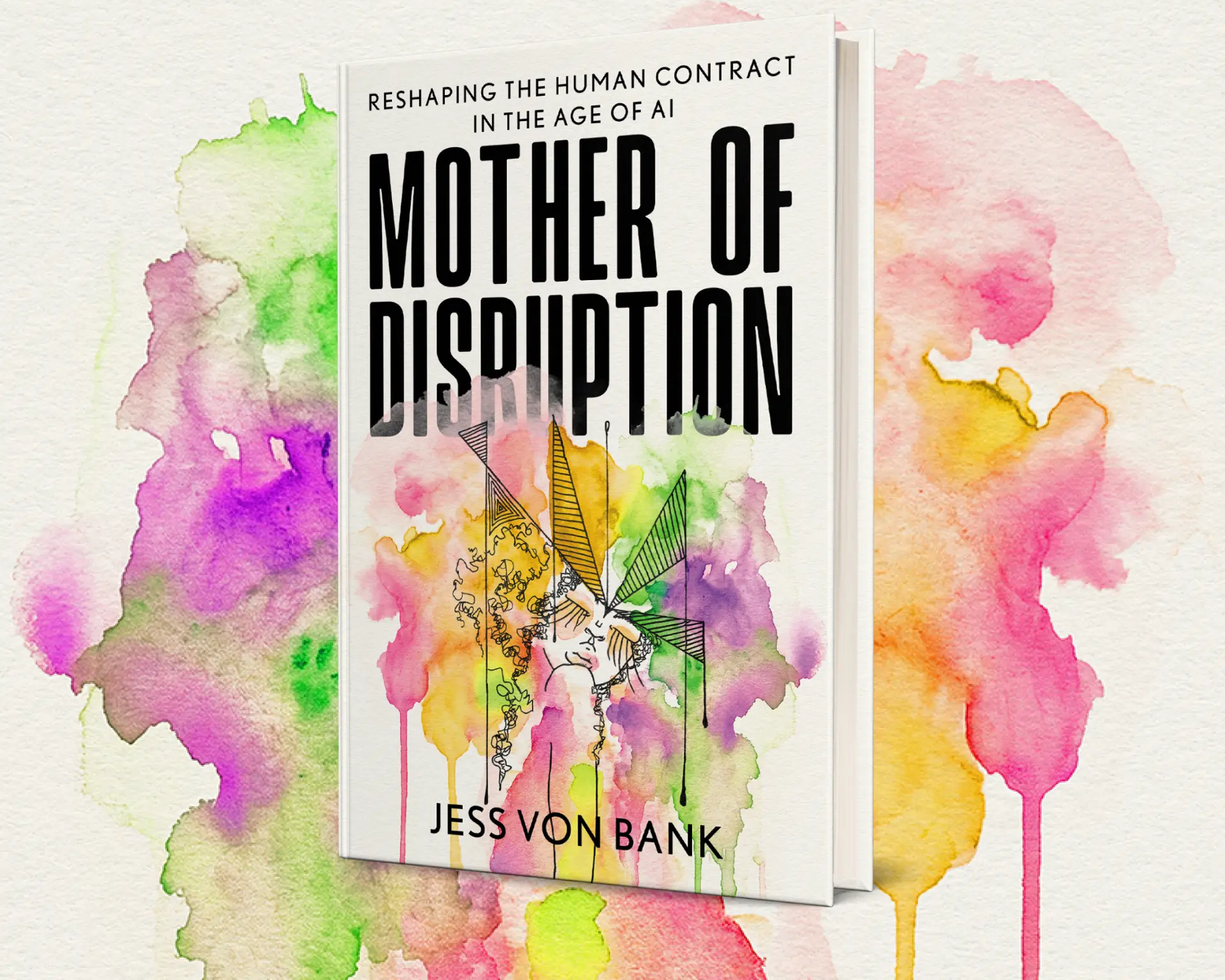 Mother of Disruption by Jess Von Bank, book cover surrounded by watercolor artwork